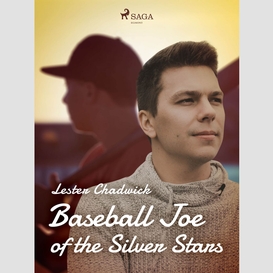 Baseball joe of the silver stars