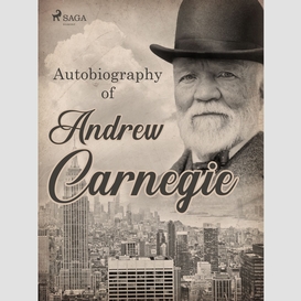 Autobiography of andrew carnegie