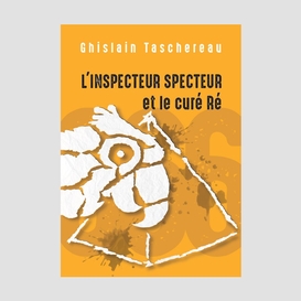 Inspecteur specteur et le cure re