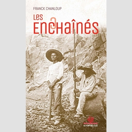 Les enchaînés