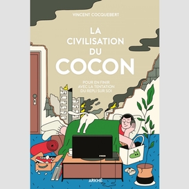La civilisation du cocon