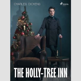 The holly-tree inn