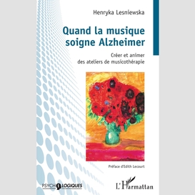 Quand la musique soigne alzheimer