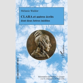 Clara et autres écrits