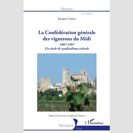 La confédération générale des vignerons du midi