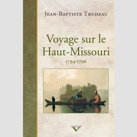 Voyage sur le haut-missouri