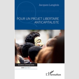 Pour un projet libertaire anticapitaliste