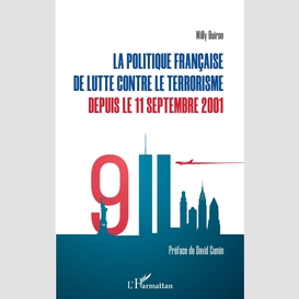 La politique française de lutte contre le terrorisme depuis le 11 septembre 2001