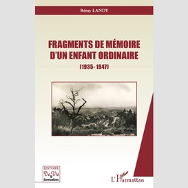 Fragments de mémoire d'un enfant ordinaire