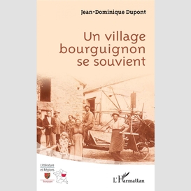 Un village bourguignon se souvient