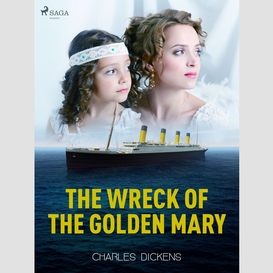 The wreck of the golden mary