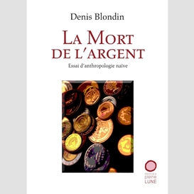 La mort de l'argent