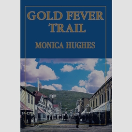 Gold fever trail