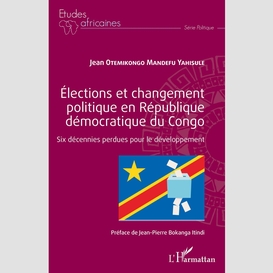 Élections et changement politique en république démocratique du congo