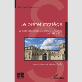 Le préfet stratège