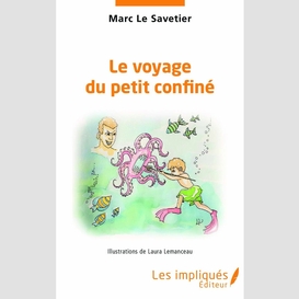 Le voyage du petit confiné