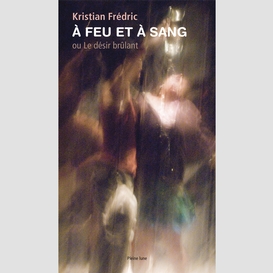 A feu et à sang