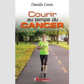 Courir au temps du cancer