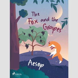 The fox and the grapes