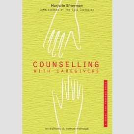 Counselling with caregivers: a guide for professionals