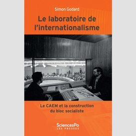 Le laboratoire de l'internationalisme (1949-1989)