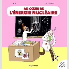 Au cœur de l'énergie nucléaire
