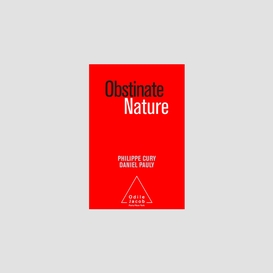 Obstinate nature