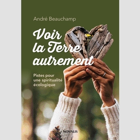 Voir la terre autrement