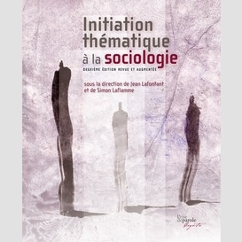 Initiation thématique à la sociologie