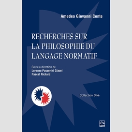 Recherches sur la philosophie du langage normatif. anthologie de textes de amedeo giovanni conte