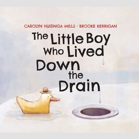 The little boy who lived down the drain