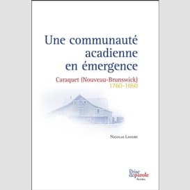 Une communauté acadienne en émergence