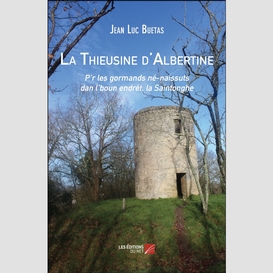 La thieusine d'albertine