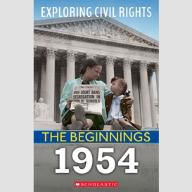 1954 (exploring civil rights: the beginnings)