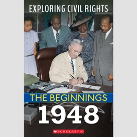 1948 (exploring civil rights: the beginnings)