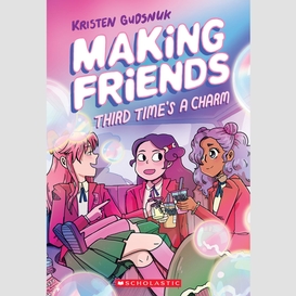 Making friends: third time's a charm: a graphic novel (making friends #3)