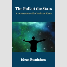 The pull of the stars - a conversation with claudia de rham