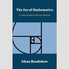 The joy of mathematics - a conversation with ian stewart
