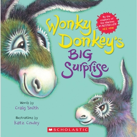 Wonky donkey's big surprise (a wonky donkey book)