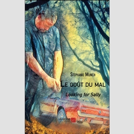 Le goût du mal