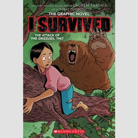 I survived the attack of the grizzlies, 1967: a graphic novel (i survived graphic novel #5)