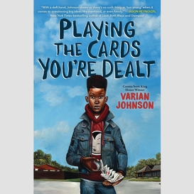 Playing the cards you're dealt (scholastic gold)