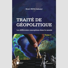 Traité de géopolitique tome 1