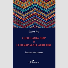 Cheikh anta diop et la renaissance africaine