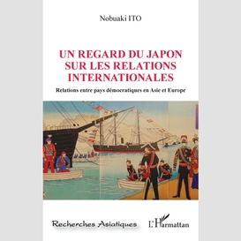 Un regard du japon sur les relations internationales