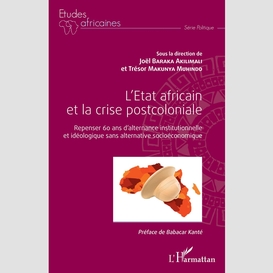L'etat africain et la crise postcoloniale