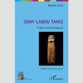 Sony labou tansi. folies romanesques