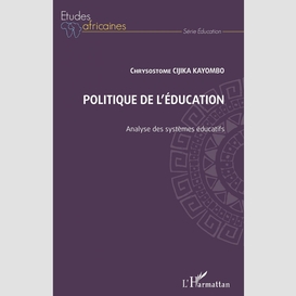 Politique de l'éducation. analyse des systèmes éducatifs