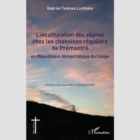 L'inculturation des vêpres chez les chanoines réguliers de prémontré