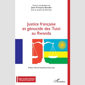 Justice française et génocide des tutsi au rwanda